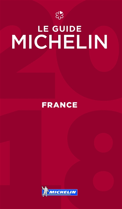 - GUIDE MICHELIN FRANCE 2018 - GUIDE MICHELIN FRANCE 2018